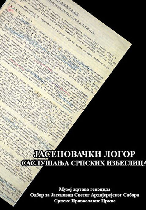 Јасеновачки логор – Саслушања српских избеглица;